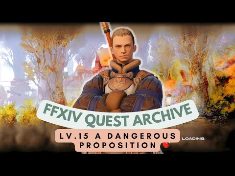 LANCER: Lv.15 A Dangerous Proposition // FFXIV Quest Archive