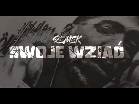 Remek - Swoje wziąć (Prod. Macie K)
