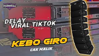 Download lagu KEBO GIRO CEK SOUND // DELAY VIRAL mp3