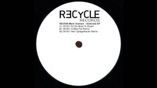 REV008 Mark Graham - 09.601 Coffee Pot Remix (Recycle Records)