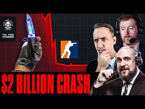 How Valve ERASED Billions of Dollars Overnight & Pro Players Scamming Skins | The Four Horsemen