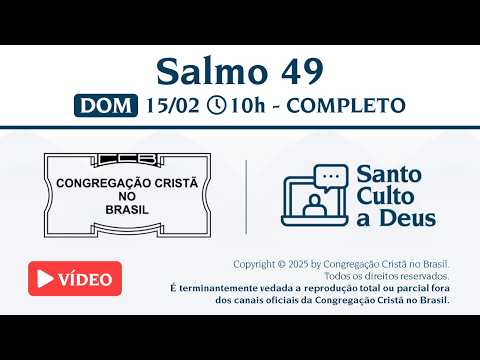 Santo Culto a Deus (Vídeo) – DOM - 15/02/2026 10:00 - Salmo 49