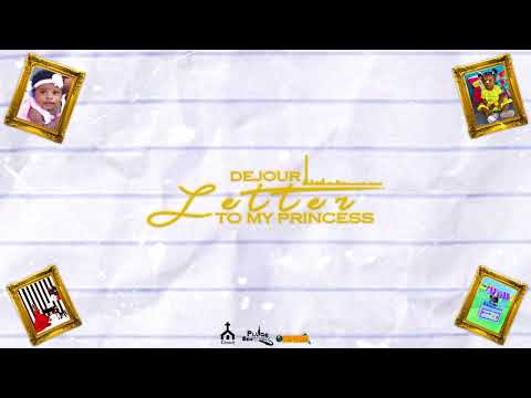 DEJOUR - LETTER TO MY PRINCESS [OFFICIAL AUDIO]