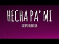Grupo Frontera - Hecha Pa' Mí (Letra/Lyrics)