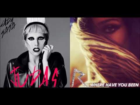 Rihanna x Lady Gaga  - Where Have You Been Judas (Mashup)
