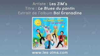 Les ZiM's - Le Blues du pantin (extrait)