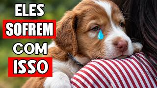 10 coisas do DIA A DIA que MACHUCAM os SENTIMENTOS do seu cachorro