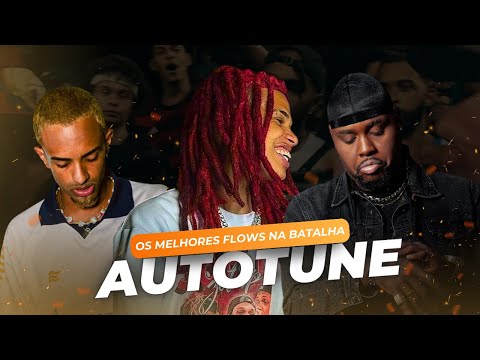 🎤🔥OS MELHORES FLOWS DE CADA MC NA BATALHA DE AUTOTUNE #batalhaderima #rap #hiphop #batalhademcs