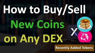 How to Buy/Sell new Coins on Any DEX | Buy Recently Added Tokens | Top Decentralized Exchange