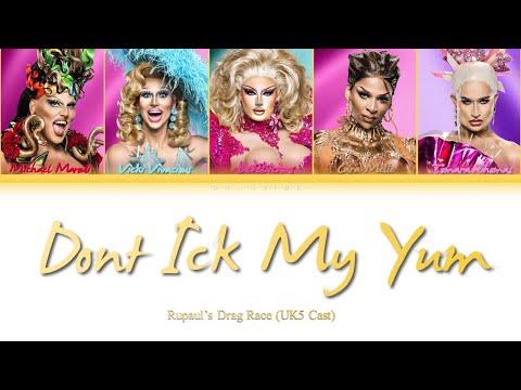 RuPaul's Drag Race S5 Cast - Dont Ick My Yum - Fierce Force Five - Color Coded Lyrics