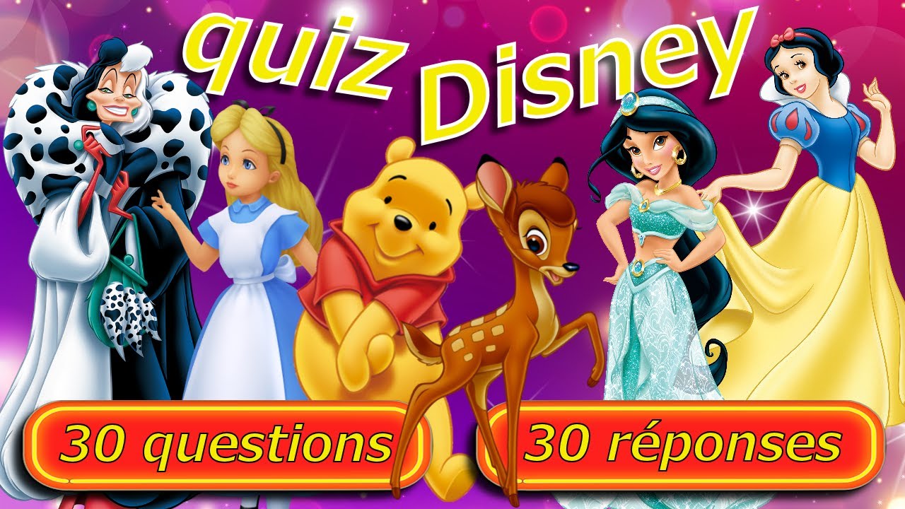 Quiz Disney avec 30 questions et 30 réponses.