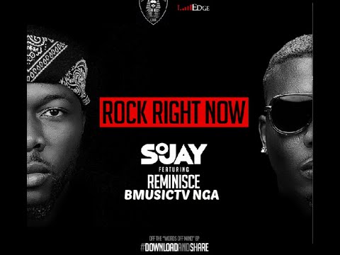 SoJay - Rock Right Now Ft. Reminisce (OFFICIAL AUDIO 2014)