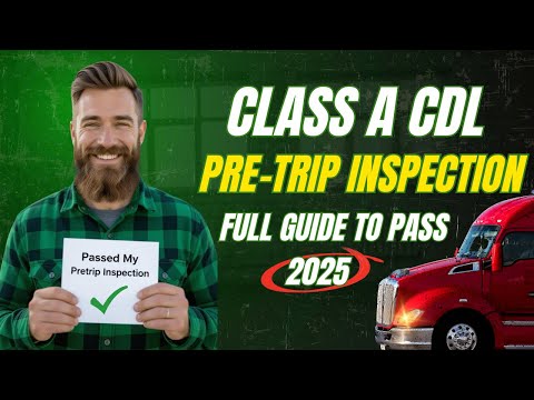 Pre Trip Inspection CDL  A Full Guide – Pass Pre-Trip Inspection 2025