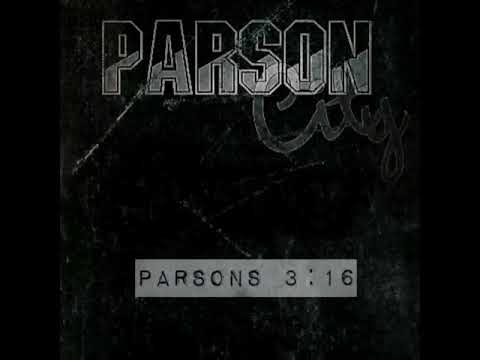 Parson City - Parsons 3:16