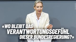 Wo bleibt das Verantwortungsgefühl dieser Bundesregierung? - Alice Weidel - AfD