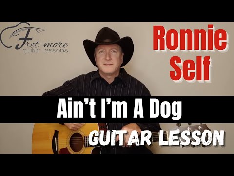 Ain't I'm A Dog - Ronnie Self