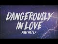 YNW Melly Dangerously In Love Lyrics I M Moving Too Fast Got 3 On The Dash