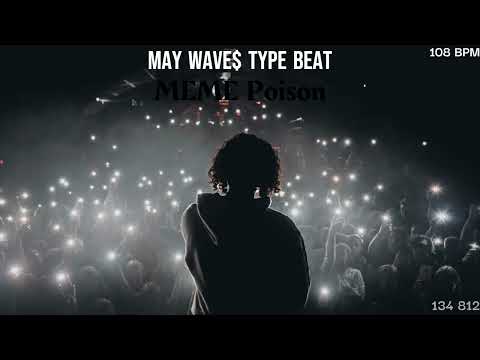 [FREE] May Wave$ type beat - "MEME Poison" (prod. by Yg Ployed)
