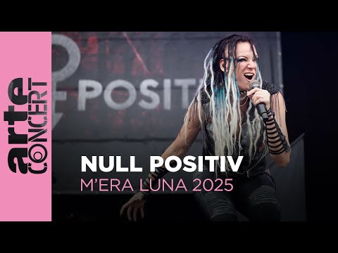 Null Positiv - M'era Luna 2025 – ARTE Concert