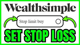 How To SET STOP LOSS On Wealthsimple (QUICK & EASY) 2025