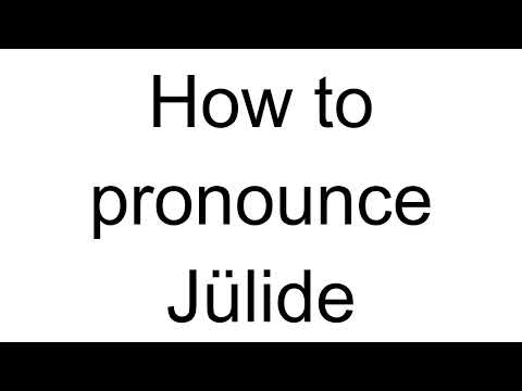 How to Pronounce Jülide (Turkish)