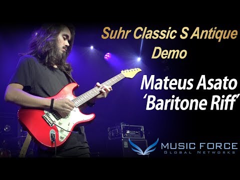 [MusicForce] Suhr Classic S Antique Model Demo - 'Baritone Riff' by Mateus Asato