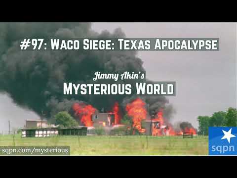 Waco Siege: The Evidence (David Koresh & the Branch Davidians) - Jimmy Akin's Mysterious World