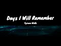 DAYS I WILL REMEMBER TYRONE WELLS LYRICS