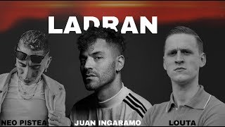 Juan Ingaramo - Ladran (feat. LOUTA &amp; Neo Pistea)