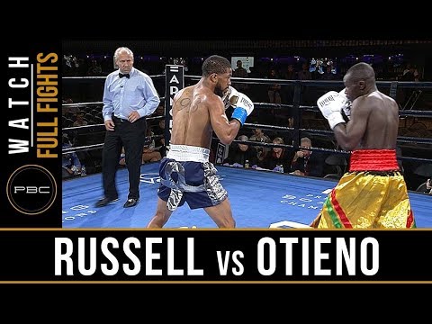 Russell vs Otieno Full Fight: August 24, 2018 - PBC on FS1