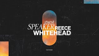 Guest Speaker | Pastor Reece Whitehead | 1/25/2026 | 10am Service