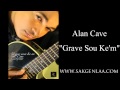 Alan Cave - Grave Sou Ke'm - (WWW.SAKGENLAA.COM)