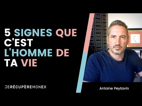 5 SIGNES QUE C'EST L'HOMME DE TA VIE