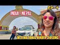 Procedure to cross  India- Nepal border | Entering Nepal| Day 4 | 5th country on wheels