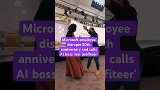 Microsoft employee disrupts 50th anniversary and calls AI boss 'war pr