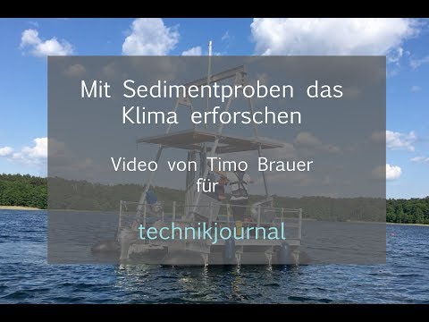 Mit Sedimentproben das Klima der Vergangenheit erforschen // Video Timo Brauer