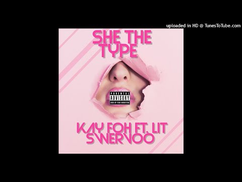 Kay Foh X Lit Swervoo X She the type