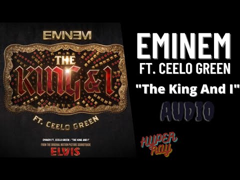 Eminem ft. CeeLo Green - "The King And I"(Audio)