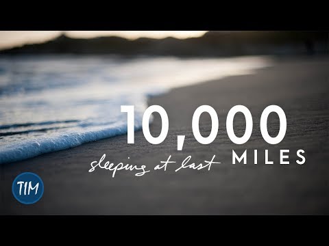 10,000 Miles | Sleeping At Last