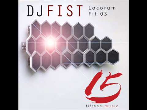 DJ Fist- Locorum