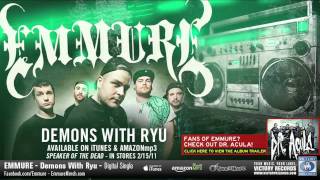 EMMURE &quot;Demons With Ryu&quot; OFFICIAL AUDIO STREAM