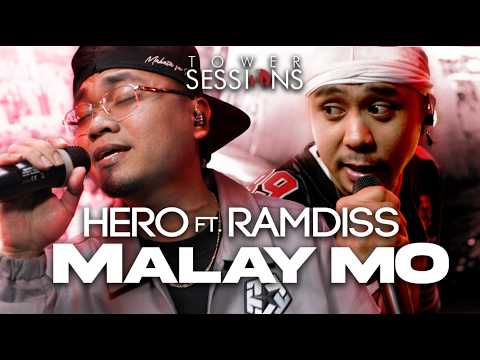 Hero feat. Ramdiss - Malay Mo | Tower Sessions