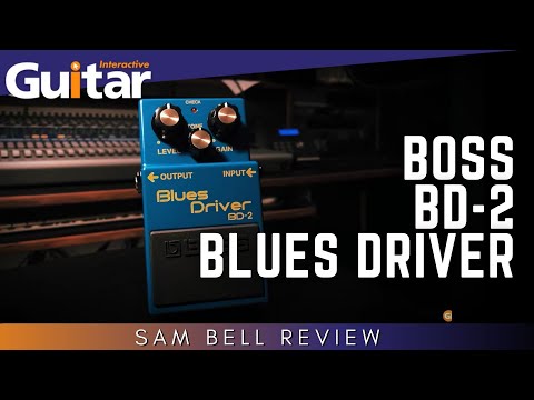 Boss Blues Driver BD2 | Review | Sam Bell