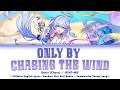 Only By Chasing the Wind - Robin (Chevy) x HOYO-MiX | Official English Lyrics HSR Full