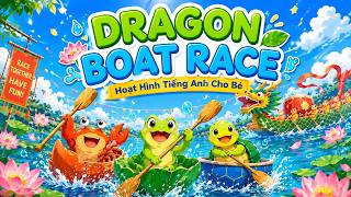 🐸 Dragon Boat Race | Hoạt Hình Tiếng Anh Cho Bé