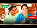 Shanti को हुआ शक Full Episode 26 Shararat Thoda Jaadu Thodi Nazaakat