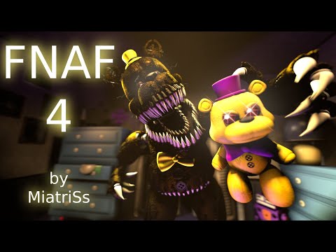 SFM / FNAF | FNAF 4 | MiatriSs - Five Nights At Freddy's 4 Song (200 subs special)