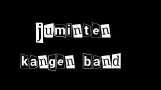 Download lagu Juminten - Kangen band, lirik lagu mp3