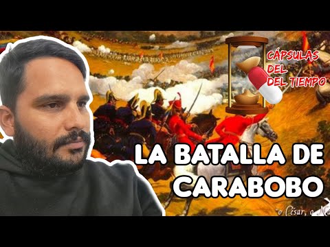 Cápsulas del Tiempo T1-E1 La Batalla de Carabobo