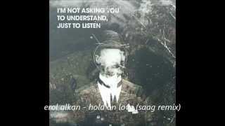 erol alkan - hold on love (saag remix)